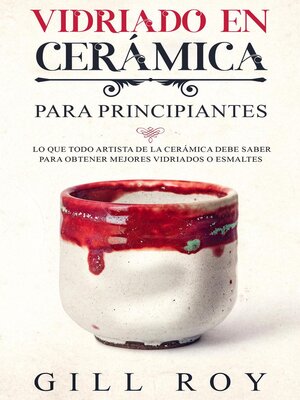 cover image of Ceramic Glazing; Vidriado en cerámica para principiantes